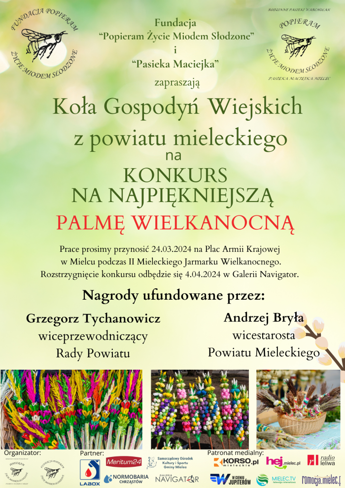 Miniaturka artykułu Fundacja „Popieram Życie Miodem Słodzone” organizuje konkurs palm wielkanocnych dla Kół Gospodyń Wiejskich.