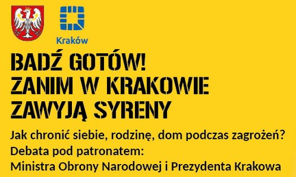 Miniaturka artykułu Debata ekspercka „Bądź gotów! Zanim w Krakowie zawyją syreny” – informacja prasowa