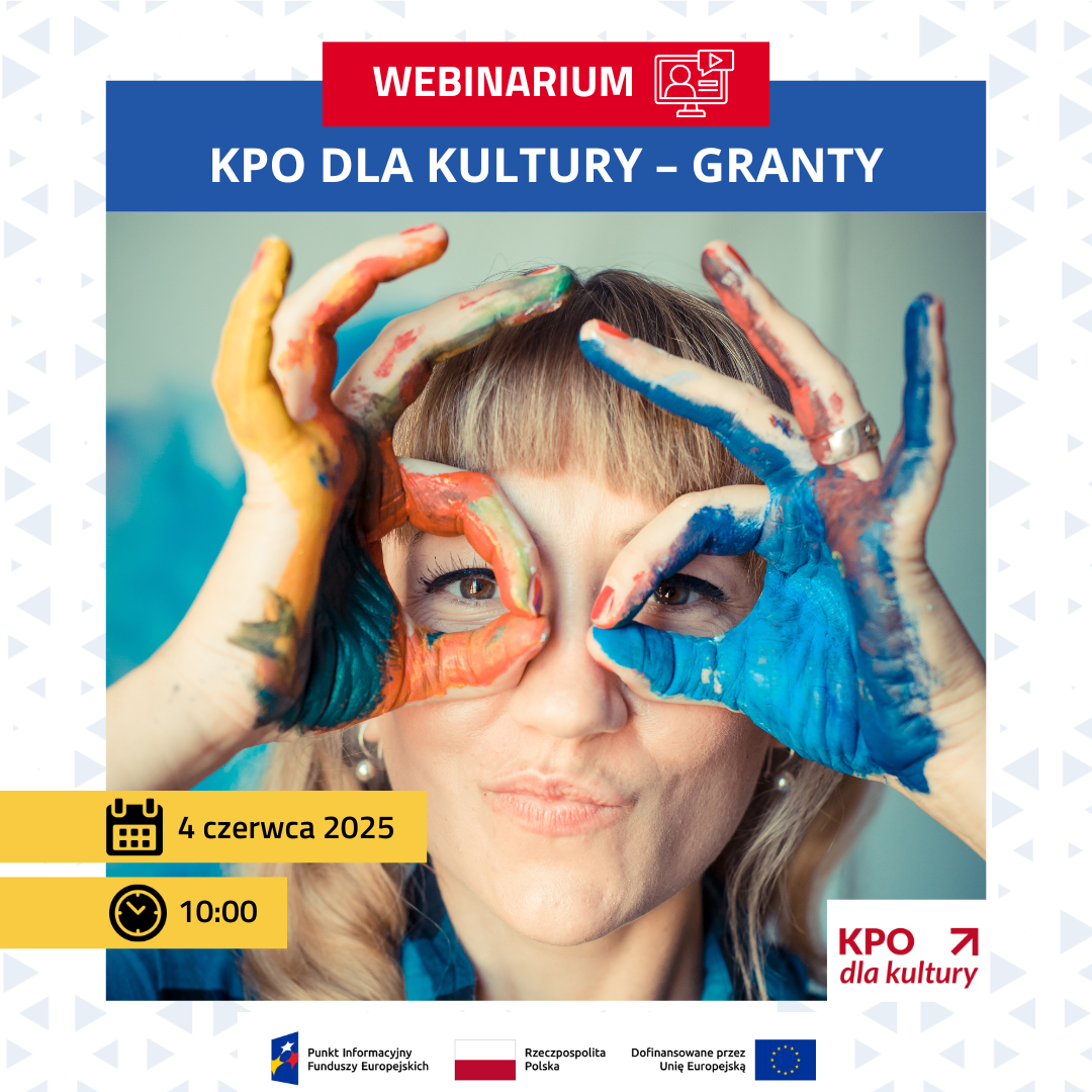 Miniaturka artykułu Webinarium „KPO dla kultury – Granty”